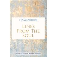 Lines from the Soul by F P McArthur, 9781035898794