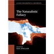 The Naturalistic Fallacy by Sinclair, Neil, 9781107168794