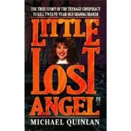 Little Lost Angel by Quinlan, Michael, 9781451698794