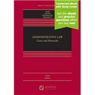 Administrative Law: Cases and Materials, Ninth Edition by Ronald A. Cass; Colin S. Diver; Jack M. Beermann; Jennifer L. Mascott, 9798886148794