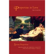 Propertius in Love by Propertius, Sextus; Slavitt, David R.; Santirocco, Matthew, 9780520228795