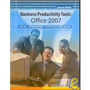 Business Productivity Tools : Office 2007 - Excel, Powerpoint, Graphics and More by SPLANE, MIKE, 9780757558795