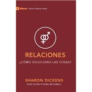 Relaciones Cmo mejorar las cosas? by Dickens, Sharon, 9781087748795