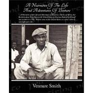 A Narrative of the Life and Adventures of Venture by Smith, Venture, 9781438508795