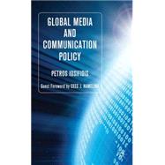 Global Media and Communication Policy by Iosifidis, Petros, 9780230218796