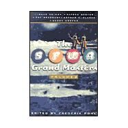 The SFWA Grand Masters: Volume 2 Andre Norton, Arthur C. Clarke, Isaac Asimov, Alfred Bester, and Ray Bradbury by Pohl, Frederik, 9780312868796