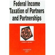 Federal Income Taxation of Partners And Partnerships in a Nutshell by Burke, Karen C., 9780314158796