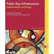 Public Key Infrastructure Implementation and Design by Choudhury, Suranjan, 9780764548796
