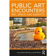 Public Art Encounters: Art, Space and Identity by Zebracki; Martin, 9781472468796