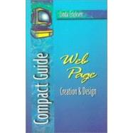 Compact Guide: Web Page Creation & Design by Ericksen, Linda, 9780201428797