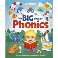 DK Super Phonics My Big Book of Phonics