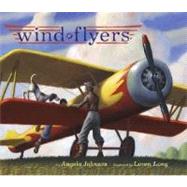 Wind Flyers by Johnson, Angela; Long, Loren, 9780689848797