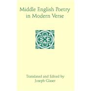 Middle English Poetry in Modern Verse by Glaser, Joseph, 9780872208797