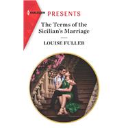 The Terms of the Sicilian's Marriage by Fuller, Louise, 9781335148797