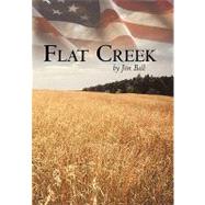 Flat Creek by Ball, Jim, 9781452038797