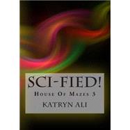 Sci-fied! by Ali, Katryn, 9781502768797
