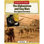 The Afghanistan and Iraq Wars: Wars Against Extremism by George, Enzo, 9781627128797