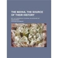 The Mayas by Salisbury, Stephen; Plongeon, Augustus Le, 9780217598798