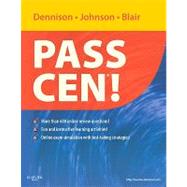 PASS CEN! (Book with Access Code) by Dennison, Robin Donohoe, 9780323048798