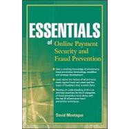 Essentials of Online payment Security and Fraud Prevention by Montague, David A., 9780470638798