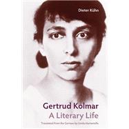 Gertrud Kolmar by Kuhn, Dieter; Marianiello, Linda; Vote, Franz, 9780810128798