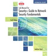 CompTIA Security+ Guide to Network Security Fundamentals, Lab Manual by Hurd, Andrew, 9781337288798
