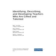 Identifying, Describing, and Developing Teachers Who Are Gifted and Talented by Van Sickle, Meta L.; Swanson, Julie D.; Bazler, Judith A.; Lubniewski, Kathryn L., 9781522558798