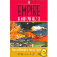 An Empire If You Can Keep It by Magstadt, Thomas M., 9781568028798