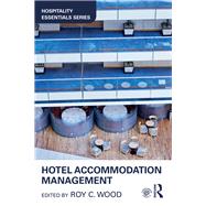 Hotel Accommodation Management by Wood; Roy C., 9781138048799