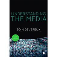 Understanding the Media by Devereux, Eoin; Philo, Georgory, 9781446248799