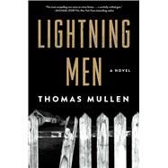 Lightning Men A Novel by Mullen, Thomas, 9781501138799