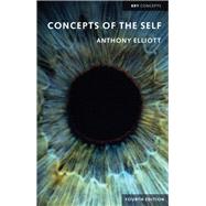 Concepts of the Self by Elliott, Anthony, 9781509538799