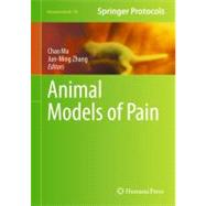Animal Models of Pain by Ma, Chao; Zhang, Jun-Ming, 9781607618799