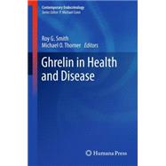 Ghrelin in Health and Disease by Smith, Roy G.; Thorner, Michael O., 9781627038799