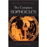 The Complete Sophocles Volume I: The Theban Plays by Burian, Peter; Shapiro, Alan, 9780195388800