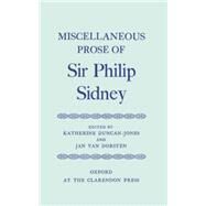 Miscellaneous Prose by Sidney, Philip; Duncan-Jones, Katherine; Dorsten, J. A. van, 9780198118800