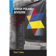 Jewish Poland Revisited by Lehrer, Erica T., 9780253008800