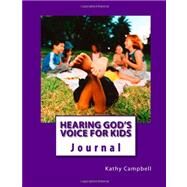 Hearing God's Voice for Kids by Campbell, Kathy, 9781469998800