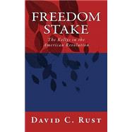 Freedom Stake by Rust, David C., 9781507748800
