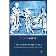 The Snake in the Clinic by Dargert, Guy, 9780367328801