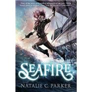 Seafire by Parker, Natalie C., 9780451478801