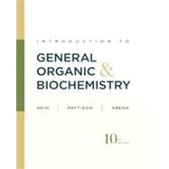 Introduction to General, Organic, and Biochemistry, 10th Edition by Morris Hein (Mount San Antonio College); Scott Pattison (Ball State University); Susan Arena (University of Illinois, Urbana-Champaign), 9780470598801
