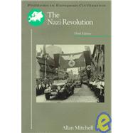 The Nazi Revolution: Hitler's Dictatorship and the German Nation by Mitchell, Allan, 9780669208801