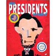 What Presidents Are Made of by Piven, Hanoch, 9780689868801