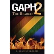 Gaph 2 : The Readers by Bourgeois, B. Alan, 9780979628801