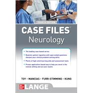 Case Files Neurology, Fourth Edition by Toy, Eugene; Mancias, Pedro; Stimming, Erin Furr; Kung, Doris H., 9781264268801