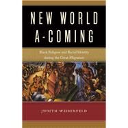 New World A-coming by Weisenfeld, Judith, 9781479888801