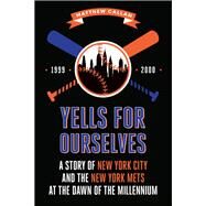Yells for Ourselves by Callan, Matthew, 9781947848801