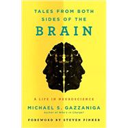 Tales from Both Sides of the Brain by Gazzaniga, Michael S., 9780062228802