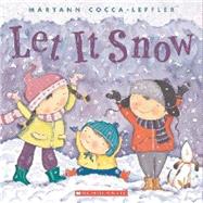 Let It Snow by Cocca-Leffler, Maryann; Cocca-Leffler, Maryann, 9780545208802